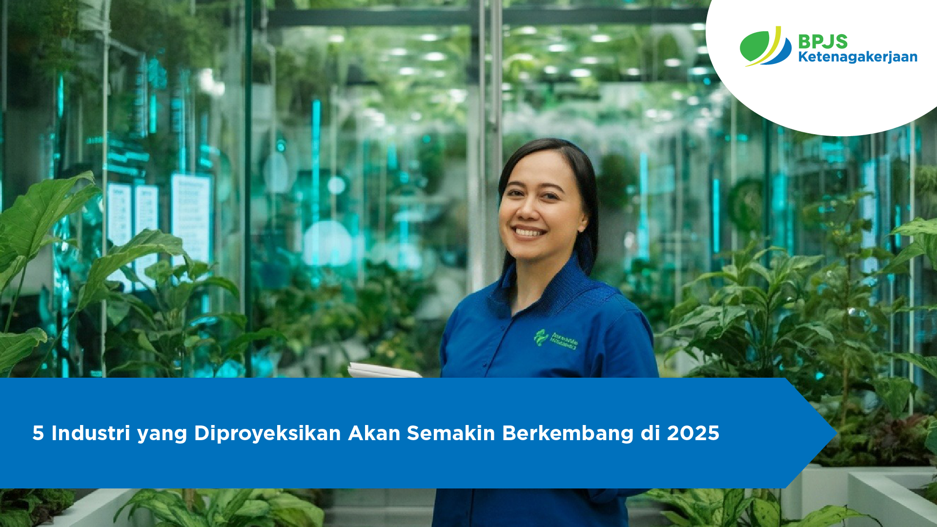 5 Industri yang Diproyeksikan Akan Semakin Berkembang di 2025