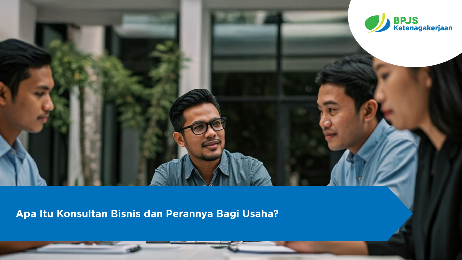 Apa Itu Konsultan Bisnis dan Perannya Bagi Usaha?